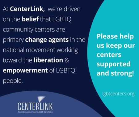 Help support CenterLink's LGBTQ+ member centers
